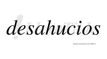 Desahucios no lleva tilde con vocal tónica en la «a»