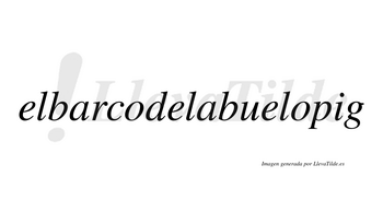 Elbarcodelabuelopig  no lleva tilde con vocal tónica en la «i»