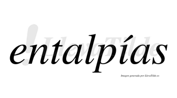 Entalpías  lleva tilde con vocal tónica en la «i»