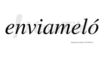 Enviameló  lleva tilde con vocal tónica en la «o»