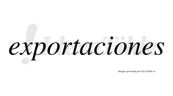 Exportaciones  no lleva tilde con vocal tónica en la segunda «o»