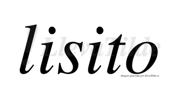 Lisito  no lleva tilde con vocal tónica en la segunda «i»