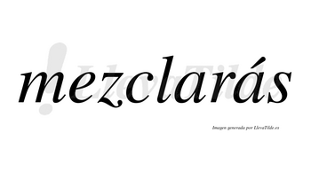 Mezclarás  lleva tilde con vocal tónica en la segunda «a»