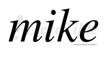 Mike no lleva tilde con vocal tónica en la «i»