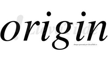 Origin no lleva tilde con vocal tónica en la primera «i»