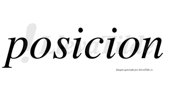 Posicion no lleva tilde con vocal tónica en la primera «i»