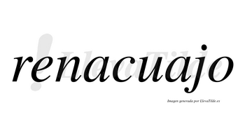 Renacuajo  no lleva tilde con vocal tónica en la segunda «a»