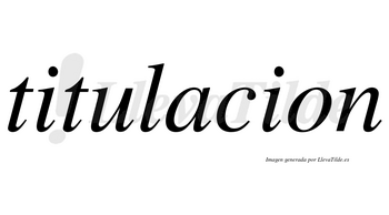 Titulacion  no lleva tilde con vocal tónica en la «a»