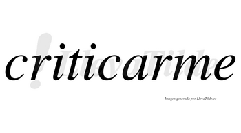 Criticarme no lleva tilde con vocal tónica en la «a»