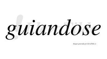 Guiandose no lleva tilde con vocal tónica en la «o»