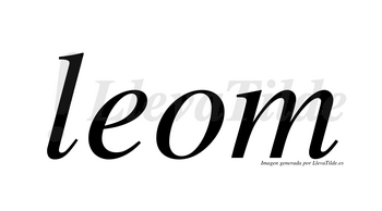 Leom  no lleva tilde con vocal tónica en la «o»