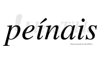 Peínais  lleva tilde con vocal tónica en la primera «i»