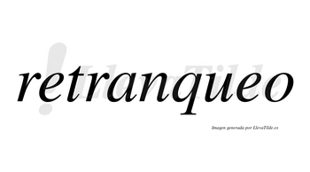 Retranqueo no lleva tilde con vocal tónica en la segunda «e»