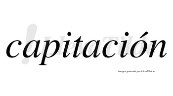 Capitación  lleva tilde con vocal tónica en la «o»