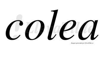 Colea no lleva tilde con vocal tónica en la «e»