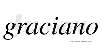 Graciano  no lleva tilde con vocal tónica en la segunda «a»