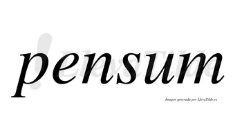 Pensum no lleva tilde con vocal tónica en la «u»