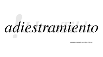 Adiestramiento  no lleva tilde con vocal tónica en la segunda «e»