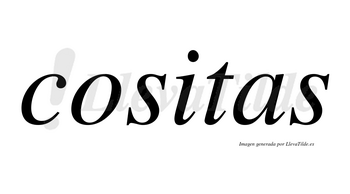 Cositas no lleva tilde con vocal tónica en la «i»