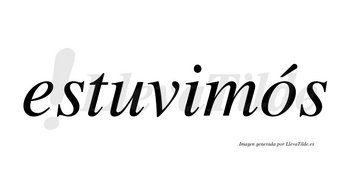 Estuvimós lleva tilde con vocal tónica en la «o»