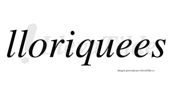 Lloriquees no lleva tilde con vocal tónica en la primera «e»