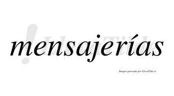 Mensajerías lleva tilde con vocal tónica en la «i»