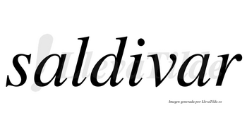 Saldivar no lleva tilde con vocal tónica en la segunda «a»
