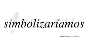 Simbolizaríamos  lleva tilde con vocal tónica en la tercera «i»