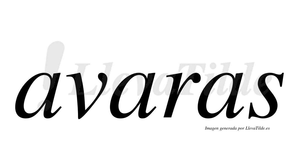 ¿Lleva tilde avaras? | LlevaTilde.es