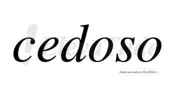 Cedoso no lleva tilde con vocal tónica en la primera «o»