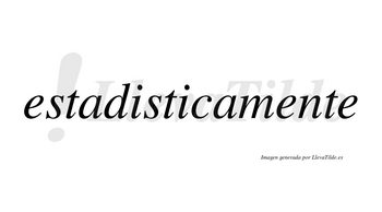 Estadistica no lleva tilde con vocal tónica en la segunda «i»
