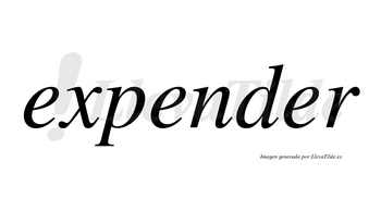 Expender no lleva tilde con vocal tónica en la tercera «e»