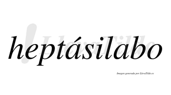 Heptásilabo  lleva tilde con vocal tónica en la primera «a»