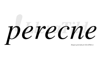 Perecne  no lleva tilde con vocal tónica en la segunda «e»