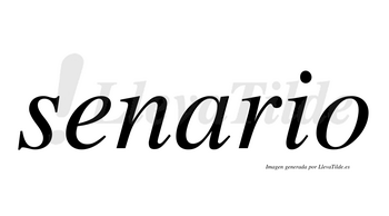 Senario  no lleva tilde con vocal tónica en la «a»