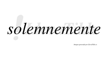 Solemne no lleva tilde con vocal tónica en la primera «e»