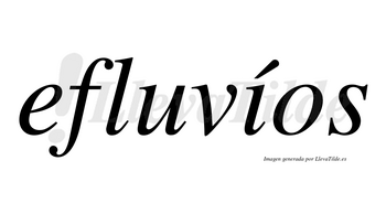 Efluvíos lleva tilde con vocal tónica en la «i»