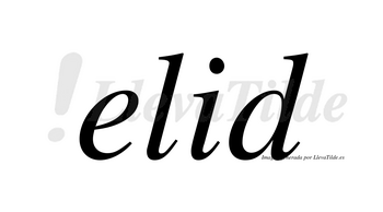 Elid no lleva tilde con vocal tónica en la «i»