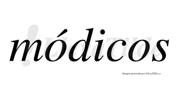 Módicos  lleva tilde con vocal tónica en la primera «o»