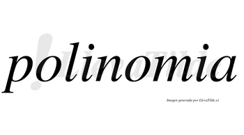 Polinomia no lleva tilde con vocal tónica en la segunda «o»
