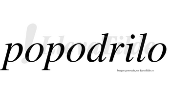 Popodrilo no lleva tilde con vocal tónica en la «i»