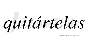 Quitártelas lleva tilde con vocal tónica en la primera «a»