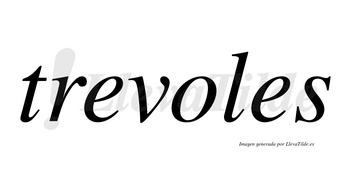 Trevoles no lleva tilde con vocal tónica en la «o»