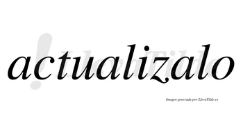 Actualizalo no lleva tilde con vocal tónica en la tercera «a»