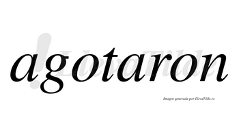 Agotaron  no lleva tilde con vocal tónica en la segunda «a»