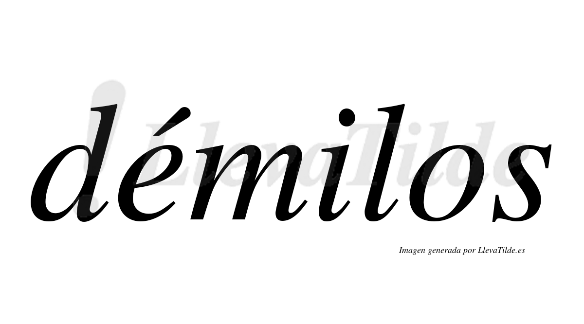 Demitilde ¿Lleva tilde démilos? | LlevaTilde.es