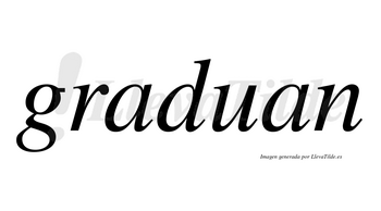 Graduan no lleva tilde con vocal tónica en la primera «a»