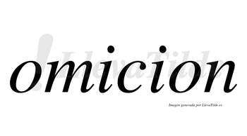 Omicion  no lleva tilde con vocal tónica en la primera «i»