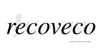 Recoveco  no lleva tilde con vocal tónica en la segunda «e»