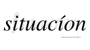 Situacíon lleva tilde con vocal tónica en la segunda «i»